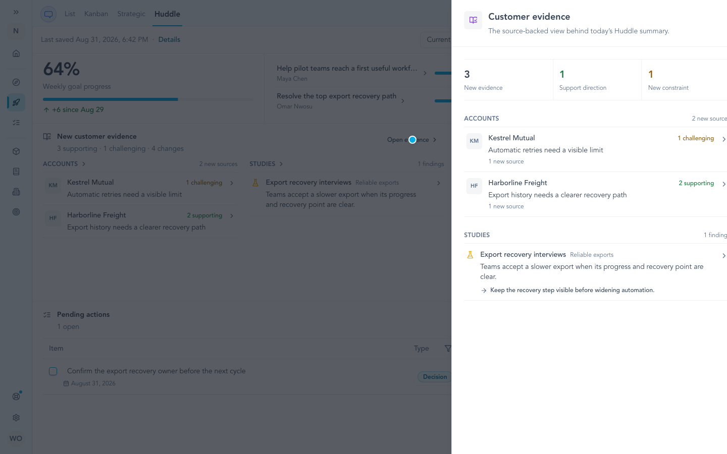 The Huddle view inside Initiatives, with Goals, Customer evidence, Pending actions, and the Customer evidence detail panel open.